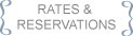 Rates and Reservations